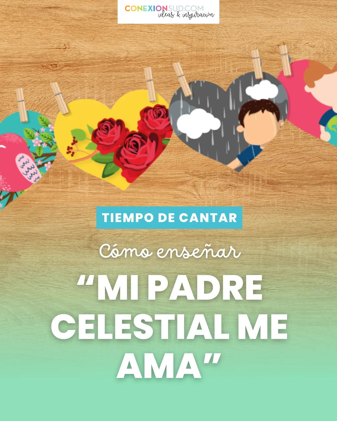 Cómo enseñar “Mi Padre Celestial me ama” de forma creativa en la Primaria