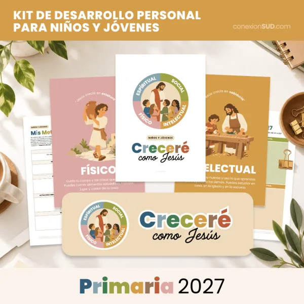 Kit de Desarrollo Personal para Niños y Jóvenes de la Primaria 2027 - ConexionSUD